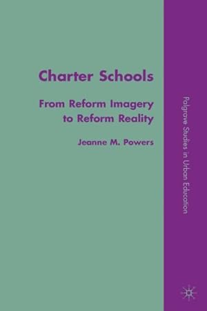 Bild des Verkufers fr Charter Schools : From Reform Imagery to Reform Reality zum Verkauf von GreatBookPrices