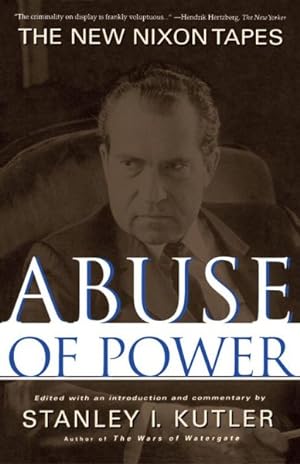 Bild des Verkufers fr Abuse of Power : The New Nixon Tapes zum Verkauf von GreatBookPrices
