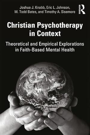 Immagine del venditore per Christian Psychotherapy in Context : Theoretical and Empirical Explorations in Faith-based Mental Health venduto da GreatBookPrices
