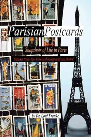 Bild des Verkufers fr Parisian Postcards: Snapshots of Life in Paris zum Verkauf von GreatBookPricesUK