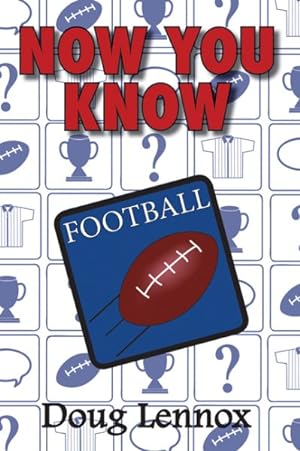 Imagen del vendedor de Now You Know Football a la venta por GreatBookPrices