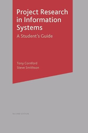 Bild des Verkufers fr Project Research in Information Systems : A Student's Guide zum Verkauf von GreatBookPrices
