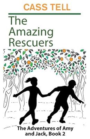 Seller image for The Amazing Resucers: The Adventures of Amy and Jack, Book 2 for sale by GreatBookPrices