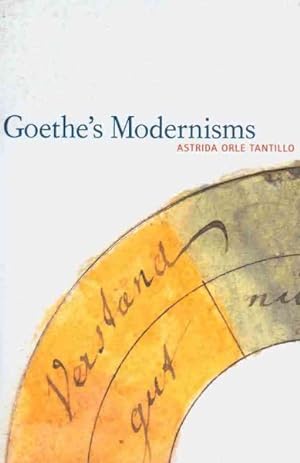 Immagine del venditore per Goethe's Modernisms venduto da GreatBookPricesUK