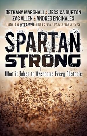 Bild des Verkufers fr Spartan Strong : What It Takes to Overcome Every Obstacle zum Verkauf von GreatBookPricesUK