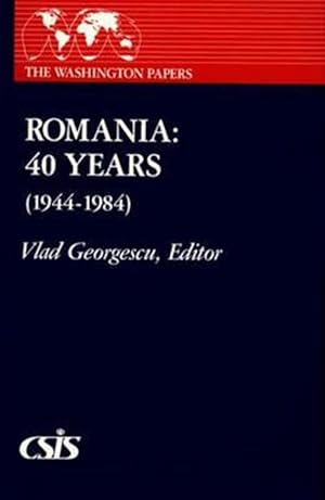 Imagen del vendedor de Romania : 40 Years (1944-1984) a la venta por GreatBookPrices