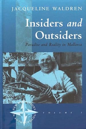 Bild des Verkufers fr Insiders and Outsiders : Paradise and Reality in Mollorca zum Verkauf von GreatBookPricesUK