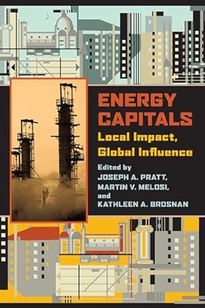 Seller image for Energy Capitals : Local Impact, Global Influence for sale by GreatBookPrices