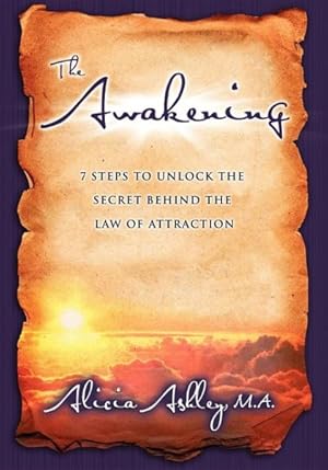 Image du vendeur pour Awakening : 7 Steps to Unlock the Secret Behind the Law of Attraction mis en vente par GreatBookPricesUK
