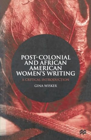 Seller image for Post-colonial and African American Women's Writing : A Critical Introduction for sale by GreatBookPricesUK