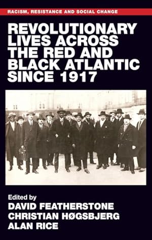 Bild des Verkufers fr Revolutionary Lives of the Red and Black Atlantic Since 1917 zum Verkauf von GreatBookPrices