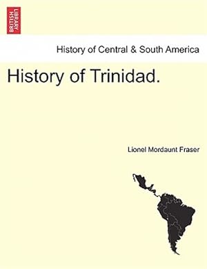 Seller image for History of Trinidad. for sale by GreatBookPrices