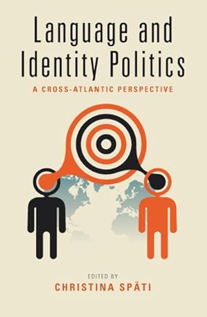 Imagen del vendedor de Language and Identity Politics : A Cross-Atlantic Perspective a la venta por GreatBookPricesUK
