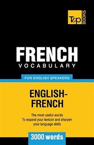 Image du vendeur pour French Vocabulary for English Speakers - 3000 Words mis en vente par GreatBookPricesUK