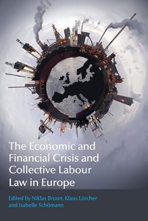 Seller image for Economic and Financial Crisis and Collective Labour Law in Europe for sale by GreatBookPrices