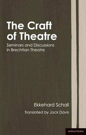 Seller image for Craft of Theatre : Seminars and Discussions in Brechtian Theatre for sale by GreatBookPricesUK