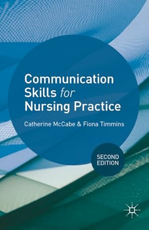 Immagine del venditore per Communication Skills for Nursing Practice venduto da GreatBookPricesUK