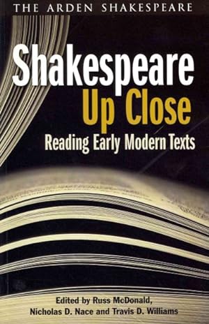 Imagen del vendedor de Shakespeare Up Close : Reading Early Modern Texts a la venta por GreatBookPricesUK