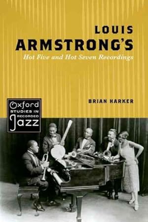 Seller image for Louis Armstrong's Hot Five and Hot Seven Recordings for sale by GreatBookPrices