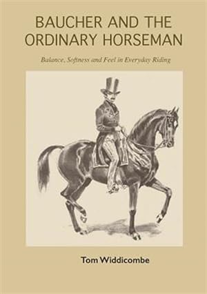 Imagen del vendedor de Baucher and the Ordinary Horseman a la venta por GreatBookPricesUK
