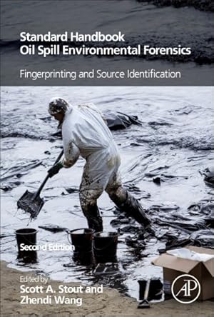 Image du vendeur pour Standard Handbook Oil Spill Environmental Forensics : Fingerprinting and Source Identification mis en vente par GreatBookPricesUK