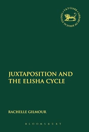 Seller image for Juxtaposition and the Elisha Cycle for sale by GreatBookPricesUK