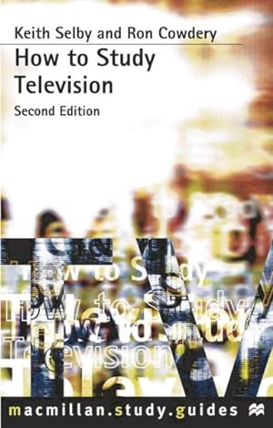 Imagen del vendedor de How to Study Television a la venta por GreatBookPricesUK