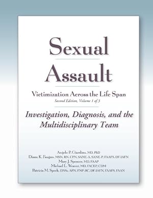 Seller image for Sexual Assault Victimization Across the Life Span : Investigation, Diagnosis, and the Multidisciplinary Team for sale by GreatBookPricesUK