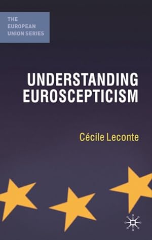 Seller image for Understanding Euroscepticism for sale by GreatBookPricesUK
