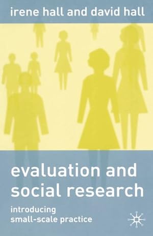 Seller image for Evaluation and Social Research : Introducing Small-Scale Practice for sale by GreatBookPricesUK