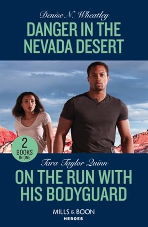 Seller image for Danger In The Nevada Desert / On The Run With His Bodyguard for sale by GreatBookPricesUK