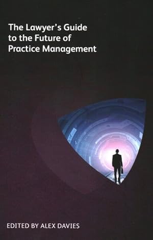 Immagine del venditore per Lawyer's Guide to the Future of Practice Management venduto da GreatBookPricesUK