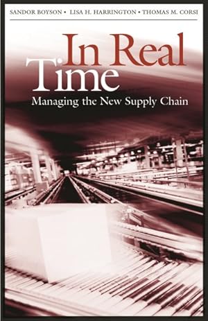 Imagen del vendedor de In Real Time : Managing the New Supply Chain a la venta por GreatBookPricesUK