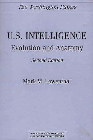 Imagen del vendedor de U.S. Intelligence : Evolution and Anatomy a la venta por GreatBookPricesUK