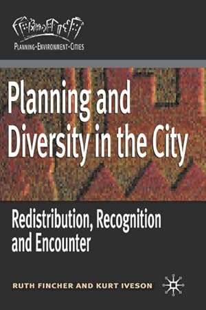 Seller image for Planning and Diversity in the City : Redistribution, Recognition and Encounter for sale by GreatBookPricesUK