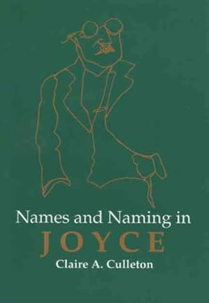 Imagen del vendedor de Names and Naming in Joyce a la venta por GreatBookPricesUK