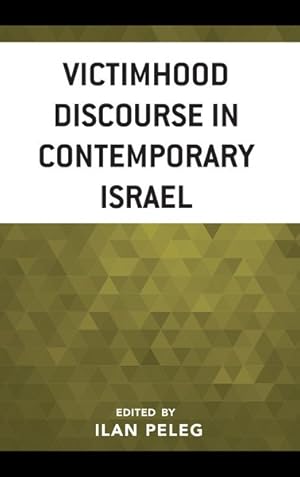 Seller image for Victimhood Discourse in Contemporary Israel for sale by GreatBookPricesUK