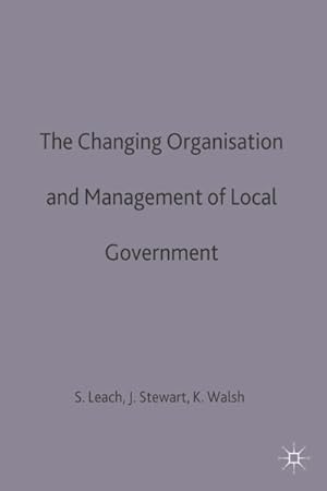 Image du vendeur pour Changing Organisation and Management of Local Government mis en vente par GreatBookPricesUK