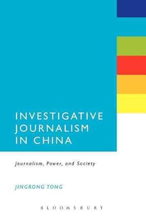 Seller image for Investigative Journalism in China : Journalism, Power, and Society for sale by GreatBookPricesUK