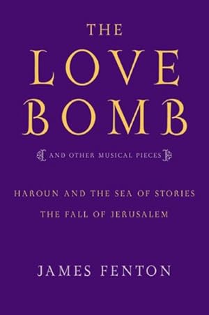 Imagen del vendedor de Love Bomb : And Other Musical Pieces a la venta por GreatBookPricesUK
