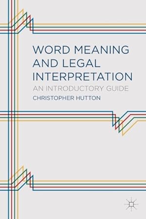 Immagine del venditore per Word Meaning and Legal Interpretation : An Introductory Guide venduto da GreatBookPricesUK