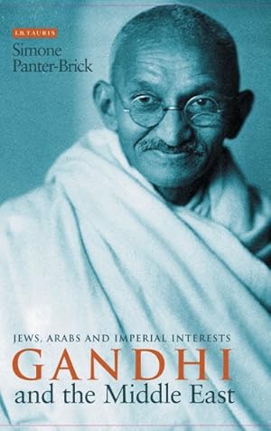 Seller image for Gandhi in the Middle East : Jews, Arabs and Imperial Interests for sale by GreatBookPricesUK