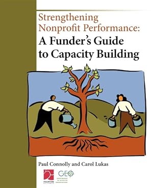 Seller image for Strengthening Nonprofit Performance : A Funder's Guide to Capacity Building for sale by GreatBookPricesUK