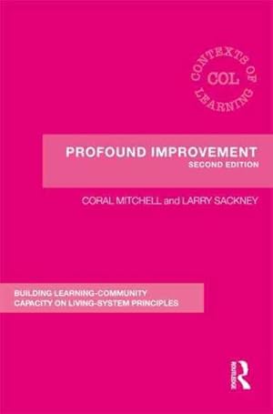 Seller image for Profound Improvement : Building Learning-Community Capacity on Living-System Principles for sale by GreatBookPricesUK
