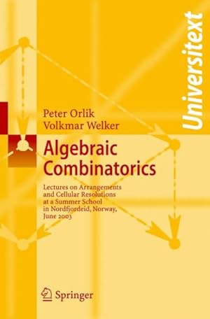 Seller image for Algebraic Combinatorics : Lectures at a Summer School In Nordfjordeid, Norway, June 2003 for sale by GreatBookPricesUK