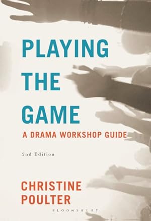 Imagen del vendedor de Playing the Game : A Drama Workshop Guide a la venta por GreatBookPricesUK