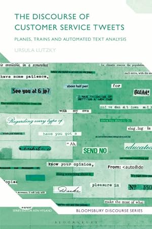 Seller image for Discourse of Customer Service Tweets : Planes, Trains and Automated Text Analysis for sale by GreatBookPricesUK