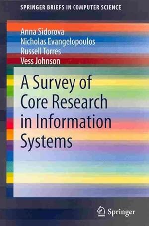 Image du vendeur pour Survey of Core Research in Information Systems mis en vente par GreatBookPricesUK