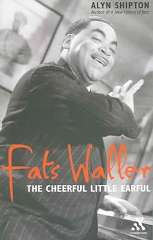 Seller image for Fats Waller : The Cheerful Little Earful for sale by GreatBookPricesUK