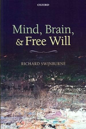 Bild des Verkufers fr Mind, Brain, and Free Will zum Verkauf von GreatBookPricesUK